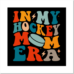 In My Hockey Mom Era Posters and Art